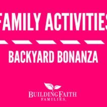Enjoy this family activity video about having fun outside from Steve Demme (Building Faith Families).