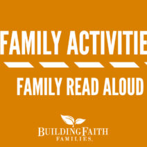 Enjoy this family activity video from Steve Demme (Building Faith Families).