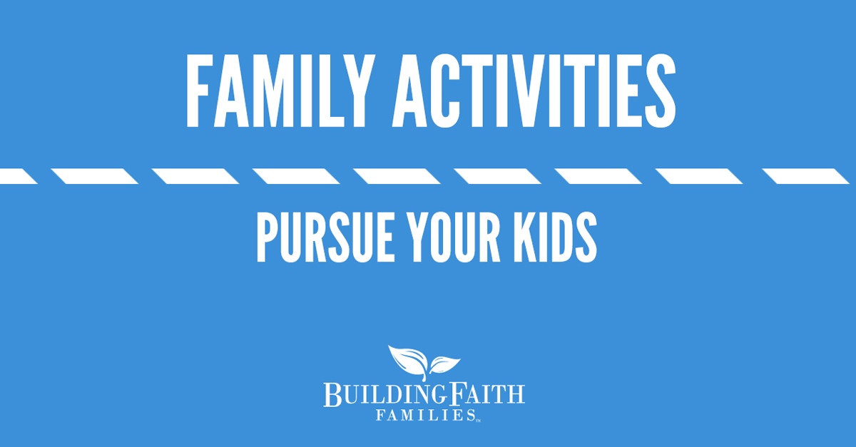 Enjoy this family activity video about pursuing your kids from Steve Demme (Building Faith Families).