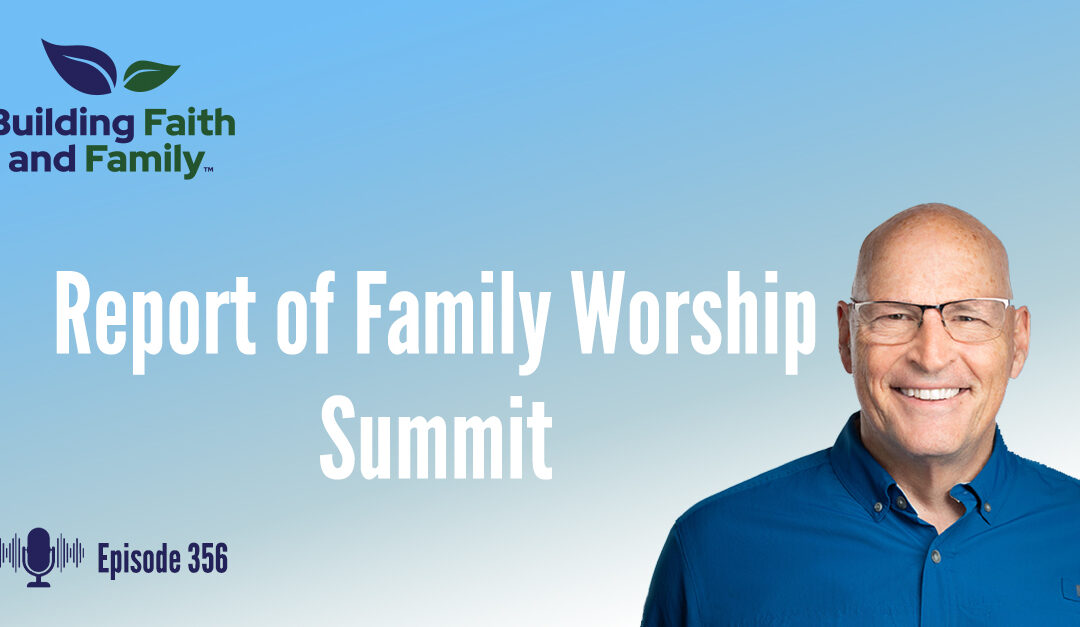 Report of Family Worship Summit