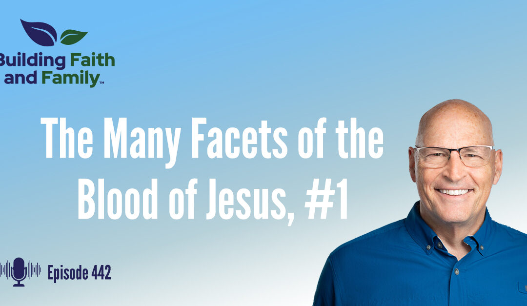 The Many Facets of the Blood of Jesus, #1