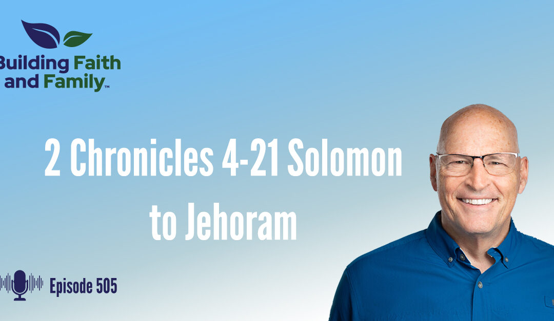 2 Chronicles 4-21 Solomon to Jehoram